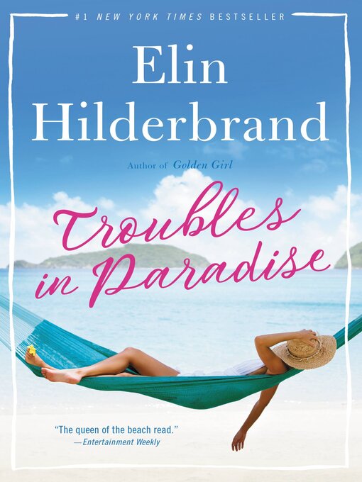 Title details for Troubles in Paradise by Elin Hilderbrand - Available